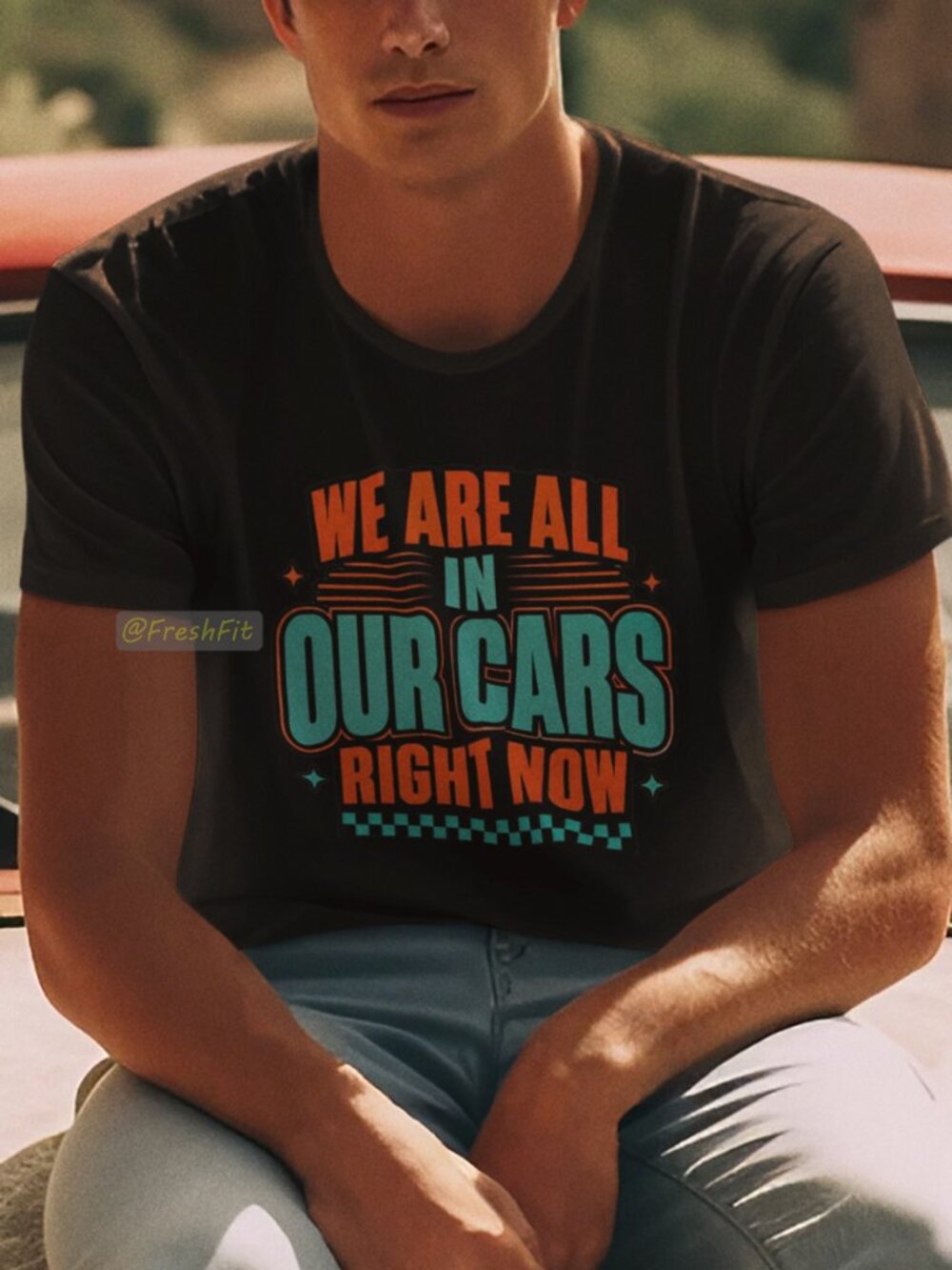 🆕We Are All In Our Cars Right Now Black T-Shirt Graphic Tee